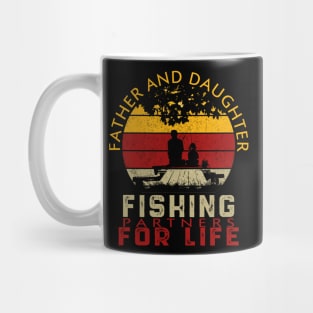 FATHER AND DAUGHTER FISHING PARTNERS FOR LIFE Mug